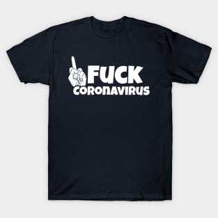 FUCK Coronavirus T-Shirt